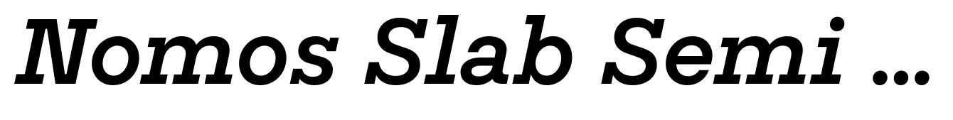 Nomos Slab Semi Bold Italic